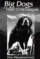 Große Hunde aus Tibet und dem Himalaya - Big Dogs of Tibet and the Himalayas