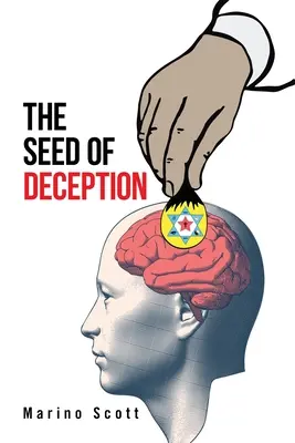 Die Saat der Täuschung - The Seed of Deception