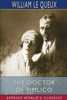 Der Arzt von Pimlico (Esprios-Klassiker) - The Doctor of Pimlico (Esprios Classics)