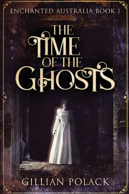 Die Zeit der Geister: Großdruck-Ausgabe - The Time Of The Ghosts: Large Print Edition