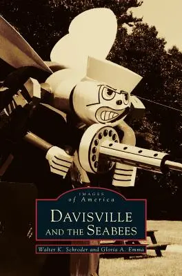 Davisville und die Seabees - Davisville and the Seabees