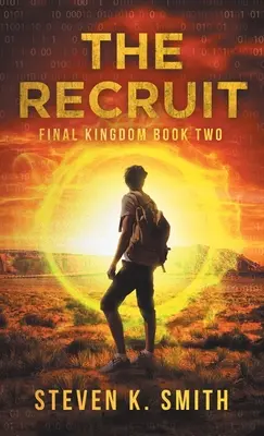 Der Rekrut: Final Kingdom Buch zwei - The Recruit: Final Kingdom Book Two