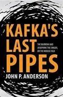 Kafkas letzte Pfeifen: Der Bau und Josephine, die Sängerin, oder das Mäusevolk - Kafka's Last Pipes: The Burrow and Josephine the Singer, or the Mouse Folk