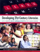 Entwicklung von Kompetenzen des 21. Jahrhunderts: Ein Lehrplan für K-12 Schulbibliotheken mit Unterrichtsbeispielen - Developing 21st Century Literacies: A K-12 School Library Curriculum Blueprint with Sample Lessons