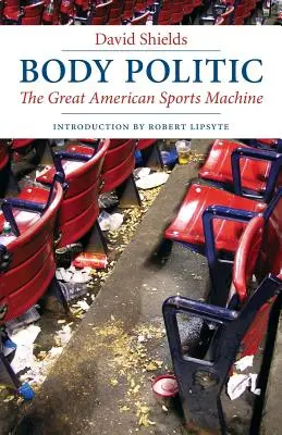 Körperpolitik: Die große amerikanische Sportmaschine - Body Politic: The Great American Sports Machine