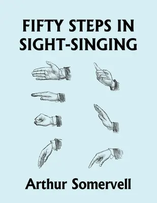 Fünfzig Schritte im Sight-Singing (Yesterday's Classics) - Fifty Steps in Sight-Singing (Yesterday's Classics)