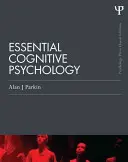 Grundlegende kognitive Psychologie (Klassische Ausgabe) - Essential Cognitive Psychology (Classic Edition)