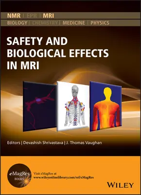 Sicherheit und biologische Effekte bei MRI - Safety and Biological Effects in MRI