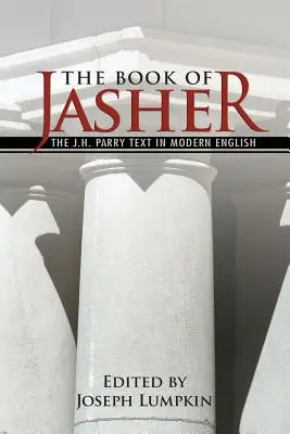 Das Buch Jasher - Der J. H. Parry Text in modernem Englisch - The Book of Jasher - The J. H. Parry Text in Modern English