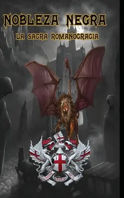 Nobleza Negra: La Sacra Romanocracia