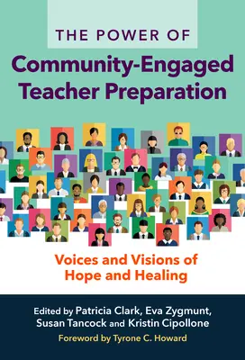 Die Kraft der gemeinschaftsorientierten Lehrerausbildung: Stimmen und Visionen der Hoffnung und Heilung - The Power of Community-Engaged Teacher Preparation: Voices and Visions of Hope and Healing