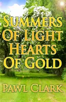 Sommer des Lichts, Herzen aus Gold - Summers of Light, Hearts of Gold