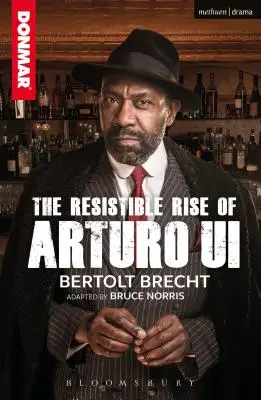 Der unwiderstehliche Aufstieg des Arturo Ui - The Resistible Rise of Arturo Ui