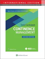 Kerncurriculum der Gesellschaft für Wund-, Stoma- und Kontinenzpflege: Kontinenzmanagement - Wound, Ostomy and Continence Nurses Society Core Curriculum: Continence Management