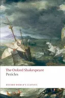 Perikles: Der Oxford Shakespeare - Pericles: The Oxford Shakespeare
