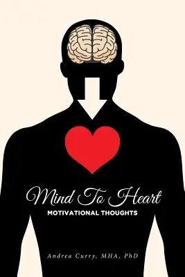 Geist zu Herz: Motivierende Gedanken - Mind To Heart: Motivational Thoughts