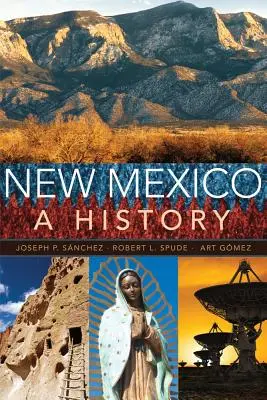 Neu-Mexiko: Eine Geschichte - New Mexico: A History