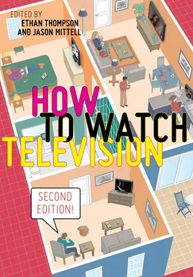 Wie man fernsieht, Zweite Ausgabe - How to Watch Television, Second Edition