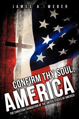 Bestätige deine Seele, Amerika - Confirm Thy Soul, America