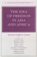 Die Idee der Freiheit in Asien und Afrika - The Idea of Freedom in Asia and Africa