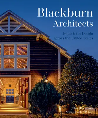 Amerikanisches Pferdedesign: Blackburn Architects zu Scheunen, Farmen und Ställen von Blackburn Architects - American Equestrian Design: Blackburn Architects to Barns Farms, and Stables by Blackburn Architects