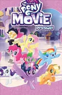 Mein kleines Pony: Die Vorgeschichte zum Film - My Little Pony: The Movie Prequel