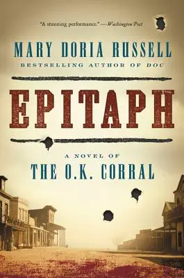 Epitaph: Ein Roman über den O.K. Corral - Epitaph: A Novel of the O.K. Corral