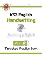 KS2 Englisch Gezieltes Übungsbuch: Handwriting - Year 3 - KS2 English Targeted Practice Book: Handwriting - Year 3