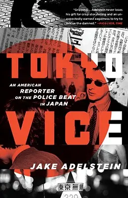 Tokio Vice: Ein amerikanischer Reporter im Dienste der Polizei in Japan - Tokyo Vice: An American Reporter on the Police Beat in Japan