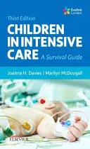 Kinder auf der Intensivstation: Ein Leitfaden zum Überleben - Children in Intensive Care: A Survival Guide