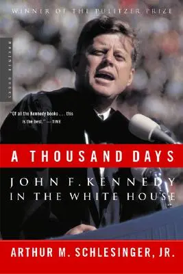 Tausend Tage: John F. Kennedy im Weißen Haus - A Thousand Days: John F. Kennedy in the White House