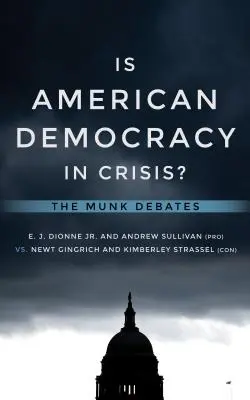 Ist die amerikanische Demokratie in der Krise? Die Munk-Debatten - Is American Democracy in Crisis?: The Munk Debates