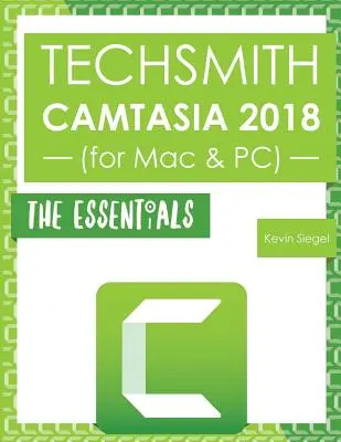 TechSmith Camtasia 2018: Die Grundlagen - TechSmith Camtasia 2018: The Essentials