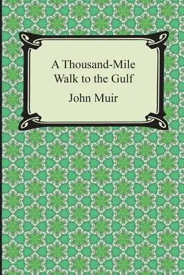 Tausend Meilen zu Fuß zum Golf - A Thousand-Mile Walk to the Gulf