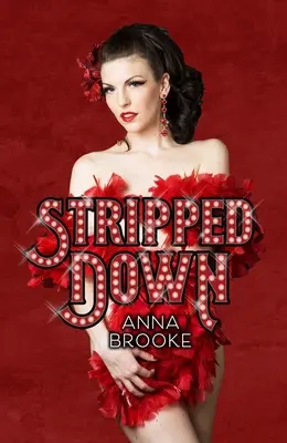 Stripped Down: Wie die Burleske mich nach Hause führte - Stripped Down: How Burlesque Led Me Home