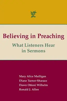 Der Glaube in der Predigt: Was Zuhörer in Predigten hören - Believing in Preaching: What Listeners Hear in Sermons