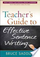 Leitfaden für Lehrer zum effektiven Schreiben von Sätzen - Teacher's Guide to Effective Sentence Writing