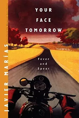 Your Face Tomorrow: Fieber und Speer - Your Face Tomorrow: Fever and Spear