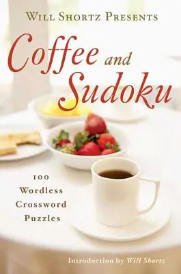 Will Shortz präsentiert Kaffee und Sudoku - Will Shortz Presents Coffee and Sudoku