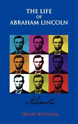 Das Leben von Abraham Lincoln - The Life Of Abraham Lincoln