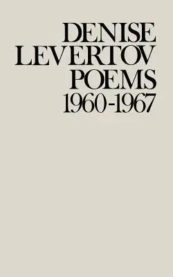 Gedichte von Denise Levertov, 1960-1967 - Poems of Denise Levertov, 1960-1967