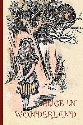 Alice im Wunderland - mit 42 Originalillustrationen von Sir John Tenniel (Aziloth Books) - Alice in Wonderand - with 42 Original Illustrations by Sir John Tenniel (Aziloth Books)