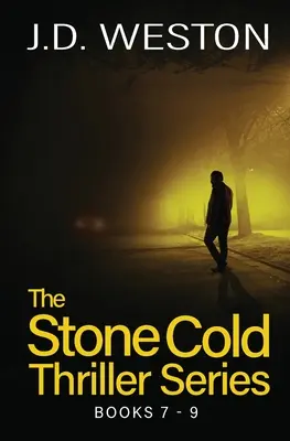 Die Stone Cold Thriller-Serie Bücher 7 - 9: Eine Sammlung britischer Action-Thriller - The Stone Cold Thriller Series Books 7 - 9: A Collection of British Action Thrillers