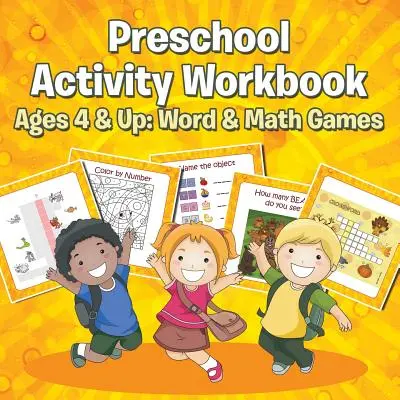 Arbeitsbuch für Vorschulkinder ab 4 Jahren: Wort- und Mathespiele - Preschool Activity Workbook Ages 4 & Up: Word & Math Games