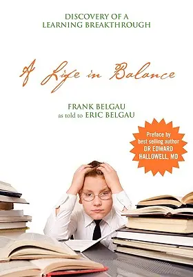Ein Leben im Gleichgewicht: Die Entdeckung eines Lerndurchbruchs - A Life in Balance: Discovery of a Learning Breakthrough
