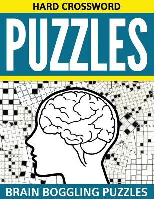 Schwierige Kreuzworträtsel: Rätsel, die das Gehirn verblüffen - Hard Crossword Puzzles: Brain Boggling Puzzles