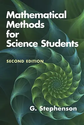 Mathematische Methoden für Studenten der Naturwissenschaften: Zweite Ausgabe - Mathematical Methods for Science Students: Second Edition
