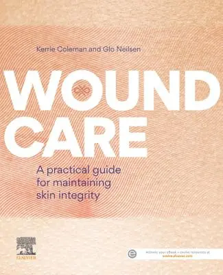 Wundpflege: Ein praktischer Leitfaden zur Aufrechterhaltung der Hautintegrität - Wound Care: A Practical Guide for Maintaining Skin Integrity