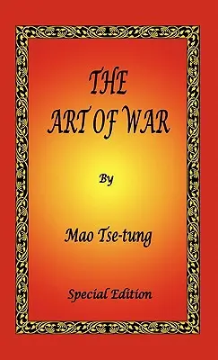 Die Kunst des Krieges von Mao Tse-tung - Sonderausgabe - The Art of War by Mao Tse-tung - Special Edition