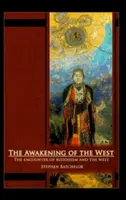 Das Erwachen des Westens: Die Begegnung von Buddhismus und westlicher Kultur - The Awakening of the West: The Encounter of Buddhism and Western Culture